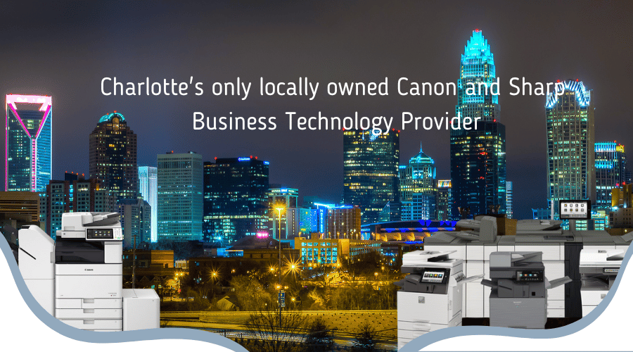 Charlotte Skyline with Canon and Sharp Copiers/Printers - Vision Office Systems font Charlotte's only locally owned Canon and Sharp copier/printer company